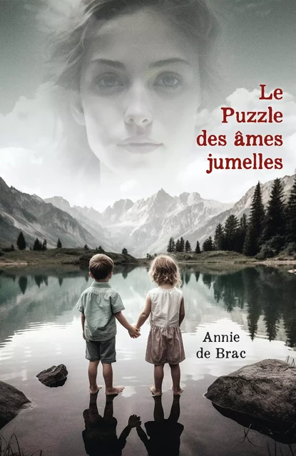 Le Puzzle des âmes jumelles - Annie de Brac - Librinova