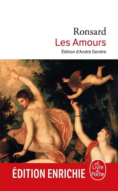 Les Amours - Pierre de Ronsard - Le Livre de Poche