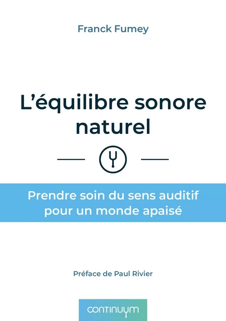 L'équilibre sonore naturel - Franck Fumey - Publishroom