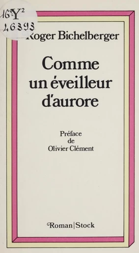 Comme un éveilleur d'aurore - Roger Bichelberger - FeniXX réédition numérique