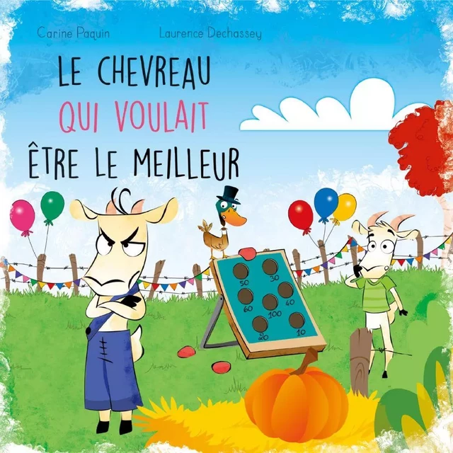 Le chevreau qui voulait être le meilleur - Carine Paquin - Éditions Michel Quintin