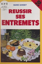 Réussir ses entremets