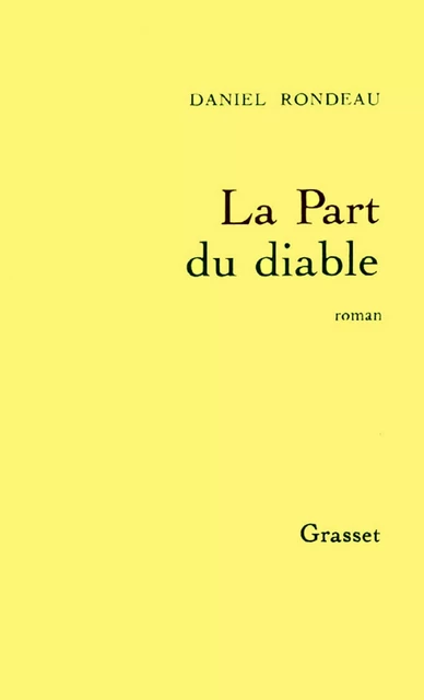 La part du diable - Daniel Rondeau - Grasset