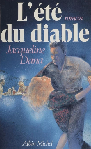 L'été du diable - Jacqueline Dana - FeniXX réédition numérique