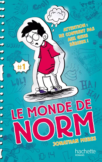 Le Monde de Norm - Tome 1 - Attention : ne convient pas aux gens sérieux - Jonathan Meres - Hachette Romans