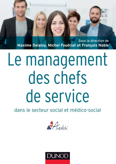 Le management des chefs de service dans le secteur social et médico-social - Sébastien Montel - Dunod