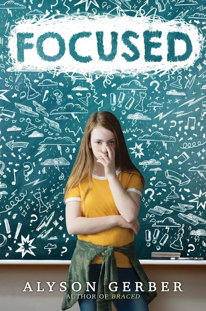 Focused - Alyson Gerber - Scholastic Inc.