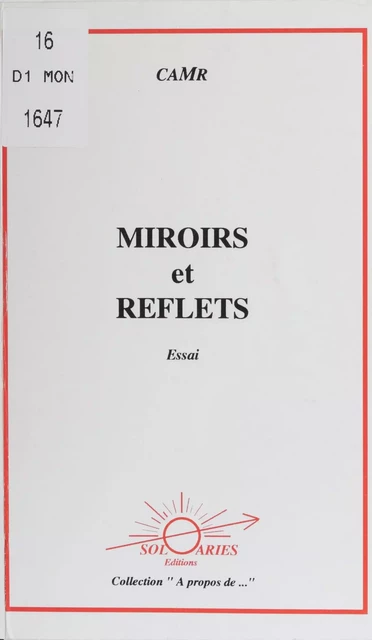 Miroirs et Reflets -  CaMr - FeniXX réédition numérique