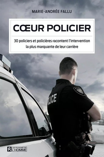 Coeur policier - Marie-Andrée Fallu - Les Éditions de l'Homme