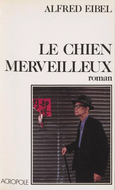 Le Chien merveilleux - Alfred Eibel - FeniXX réédition numérique