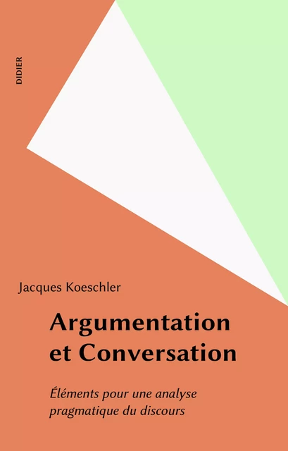 Argumentation et Conversation - Jacques Moeschler - FeniXX réédition numérique