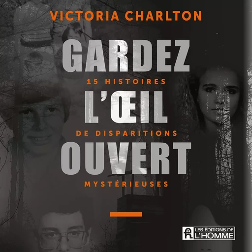 Gardez l'oeil ouvert - Victoria Charlton - Les Éditions de l'Homme