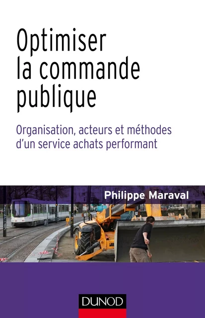 Optimiser la commande publique - Philippe Maraval - Dunod