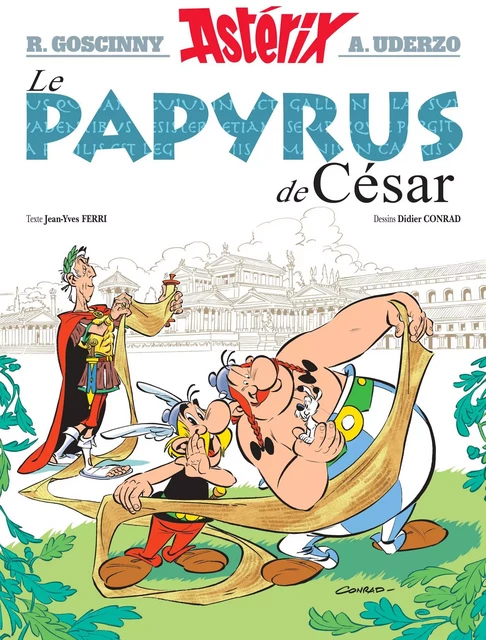 Astérix - Le Papyrus de César - n°36 - René Goscinny, Albert Uderzo, Didier Conrad, Jean-Yves Ferri - Editions Albert René