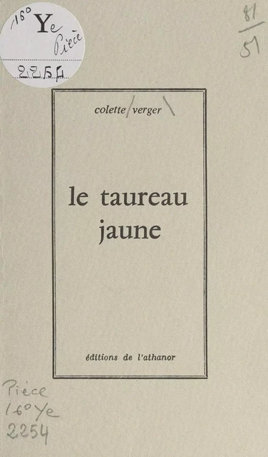 Le taureau jaune - Colette Verger - FeniXX réédition numérique