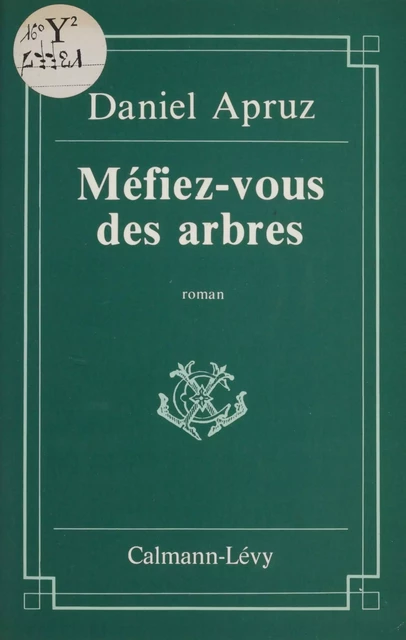 Méfiez-vous des arbres - Daniel Apruz - FeniXX réédition numérique