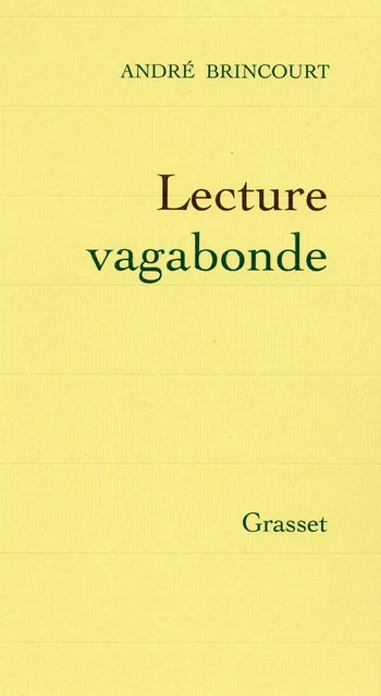 Lecture vagabonde - André Brincourt - Grasset