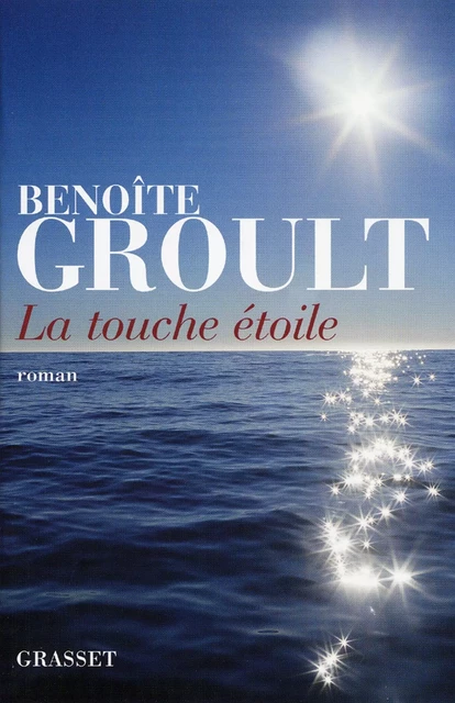 La touche étoile - Benoîte Groult - Grasset