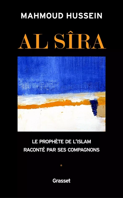 Al Sira Tome I - Mahmoud Hussein - Grasset