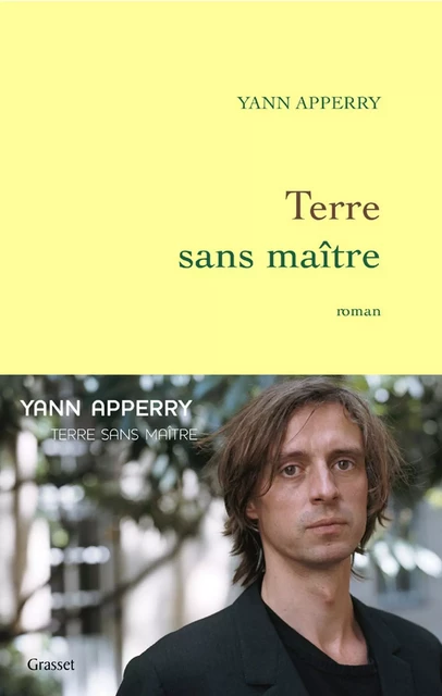 Terre sans maître - Yann Apperry - Grasset