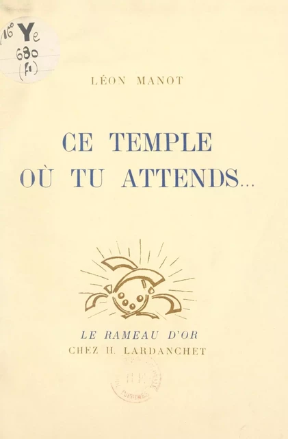 Ce temple où tu attends... - Léon Manot - FeniXX réédition numérique