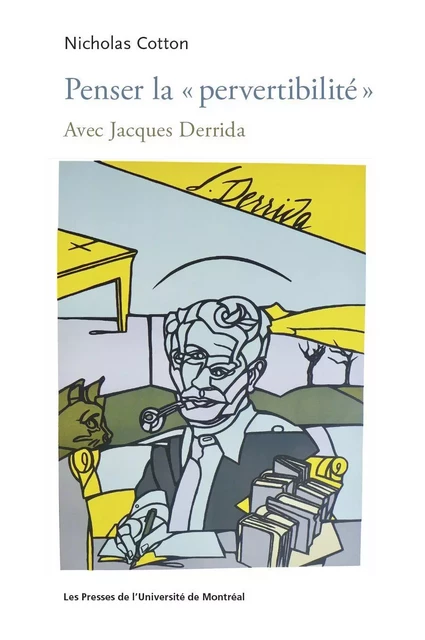 Penser la «pervertibilité» - Nicholas Cotton - Les Presses de l'Université de Montréal