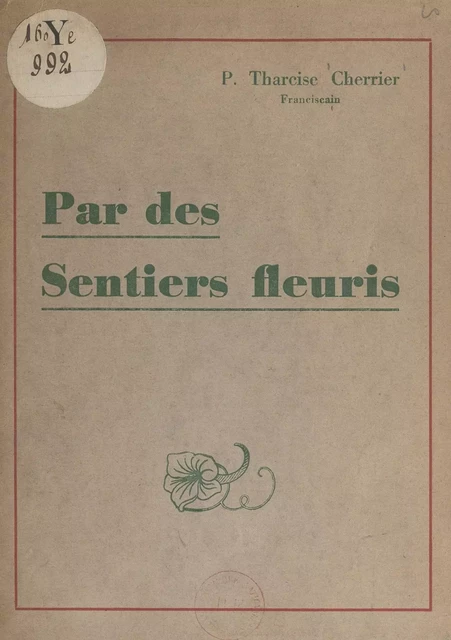 Par des sentiers fleuris - Tharcise Cherrier - FeniXX réédition numérique