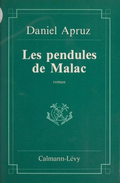 Les Pendules de Malac - Daniel Apruz - FeniXX réédition numérique