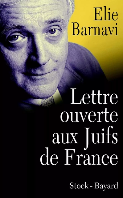 Lettre ouverte aux Juifs de France - Élie Barnavi - Stock