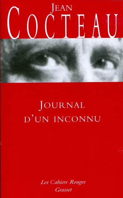 Journal d'un inconnu - Jean Cocteau - Grasset