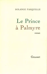 Le prince à Palmyre