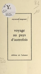 Voyage au pays d'autrefois