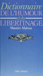 Dictionnaire de l'humour et du libertinage