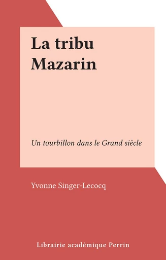 La tribu Mazarin - Yvonne Singer-Lecocq - FeniXX réédition numérique