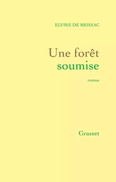 Une forêt soumise