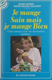 Je mange sain mais je mange bien