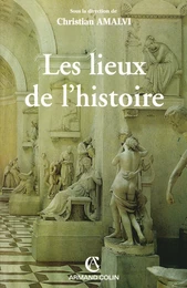 Les lieux de l'histoire