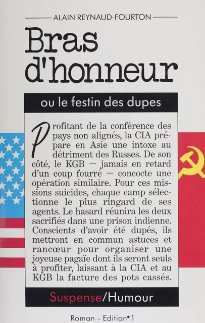 Bras d'honneur ou le Festin des dupes - Alain Reynaud-Fourton - FeniXX réédition numérique