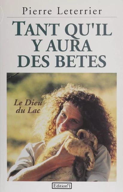 Tant qu'il y aura des bêtes - Pierre Leterrier - FeniXX réédition numérique