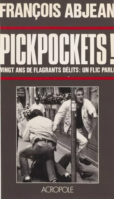 Pickpockets ! - François Abjean, Thierry Lefèvre - FeniXX réédition numérique