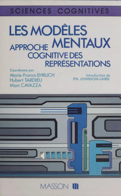 Les Modèles mentaux - Marie-France Ehrlich, Hubert Tardieu, Marc Cavazza - FeniXX réédition numérique