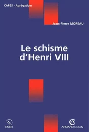 Le schisme d'Henri VIII