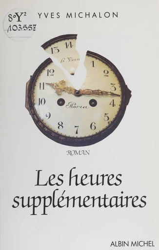 Les heures supplémentaires - Yves Michalon - FeniXX réédition numérique