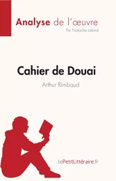 Cahier de Douai de Arthur Rimbaud (Fiche de lecture)