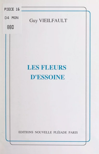 Les fleurs d'essoine - Guy Vieilfault - FeniXX réédition numérique