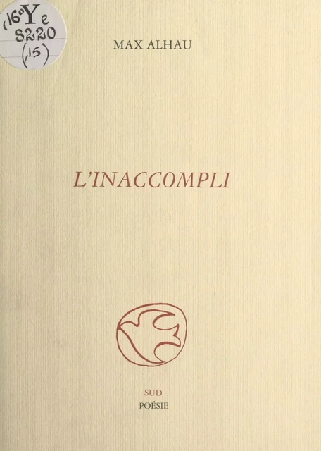 L'inaccompli - Max Alhau - FeniXX réédition numérique