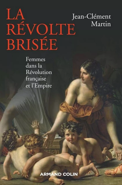 La révolte brisée - Jean-Clément Martin - Armand Colin