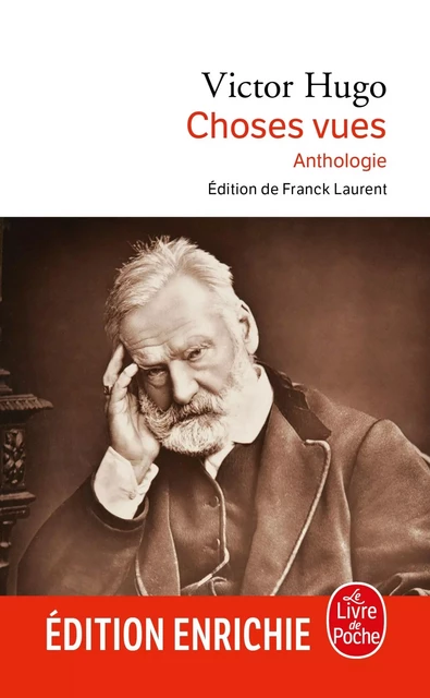 Choses vues - Victor Hugo - Le Livre de Poche