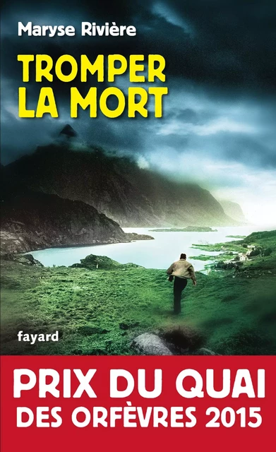 Tromper la mort - Maryse Rivière - Fayard