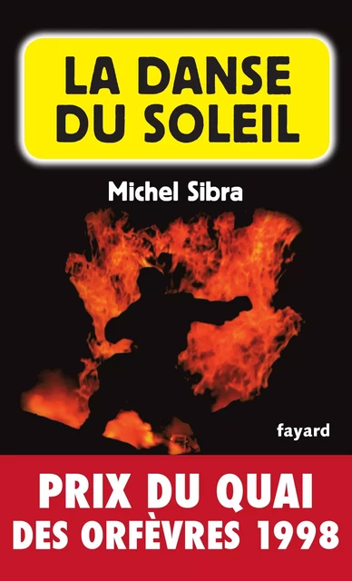 La Danse du soleil - Michel Sibra - Fayard